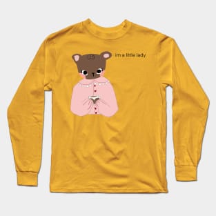 im a little lady bear Long Sleeve T-Shirt